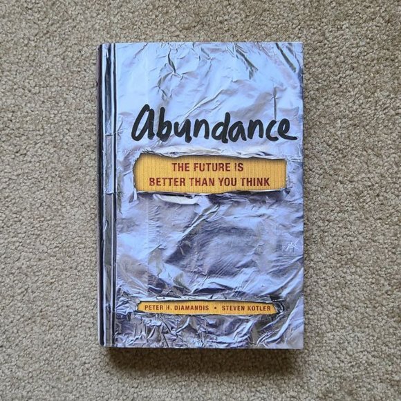4/$40 Abundance: The Future‎ Is Better Than You Think by Peter Diamandis - Picture 1 of 6